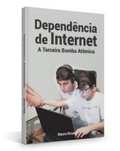 Ebook: DEPENDÊNCIA DE INTERNET – A TERCEIRA BOMBA ATÔMICA